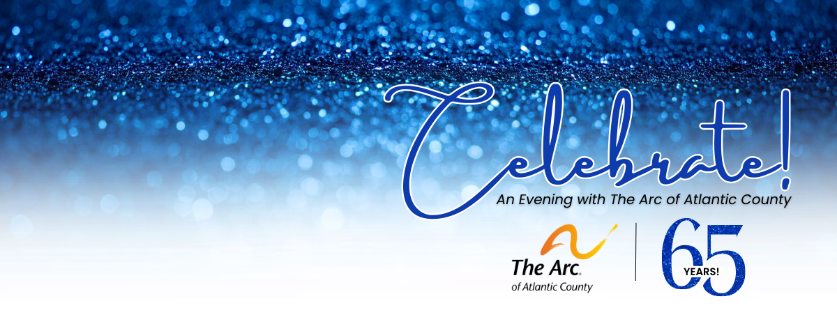 Celebrate 65! An Evening with The Arc of Atlantic County 2026